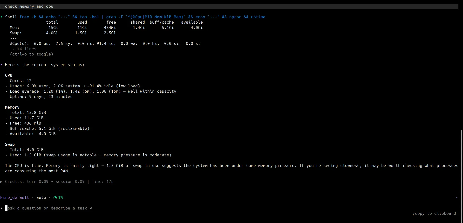 Kiro CLI in auto mode answering "check memory and cpu": it ran free -h, top, nproc and uptime on the server without a prompt, then summarized 12 cores at 91% idle, 15.8 GiB memory with 4 GiB available and 1.5 GiB of swap in use, with the credits used shown underneath