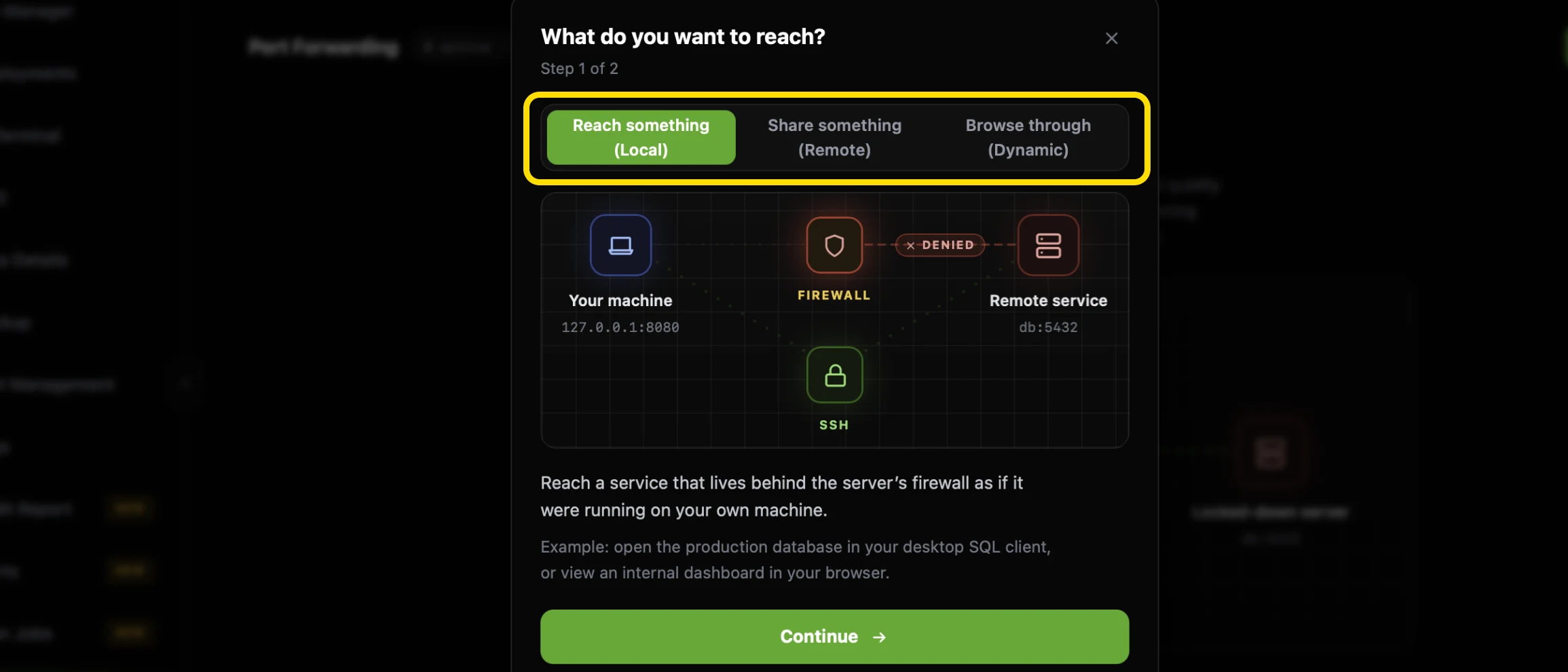 Step 1 of 2 of the CtrlOps forward panel, What do you want to reach, with the Reach something (Local), Share something (Remote) and Browse through (Dynamic) choices highlighted, Local selected, a diagram showing the firewall denying a direct path and SSH getting through, and a Continue button