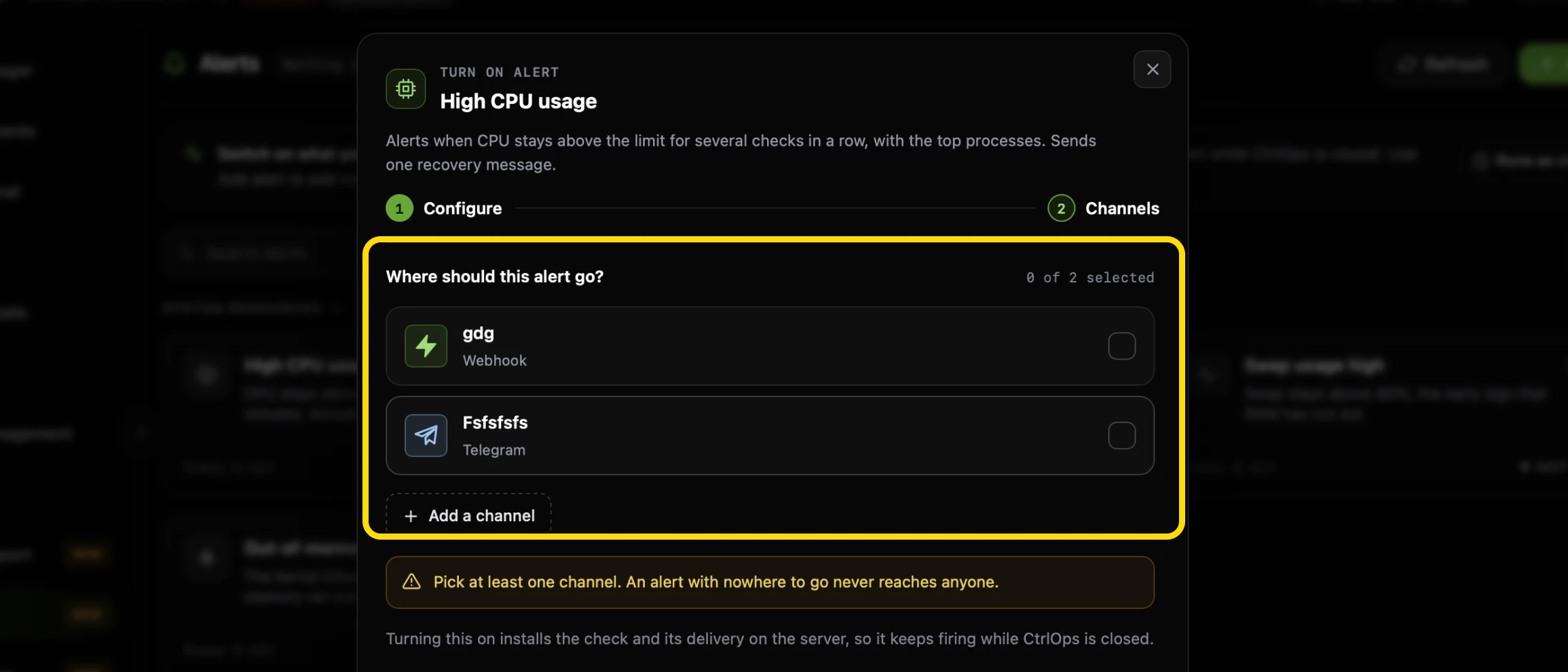 The Channels step of the Turn on alert panel for High CPU usage, highlighted, asking Where should this alert go with a Webhook channel and a Telegram channel listed with checkboxes, an Add a channel button, and a warning to pick at least one channel